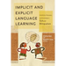 Implicit and Explicit Language Learning: Conditions, Processes, and Knowledge in SLA and Bilingualism