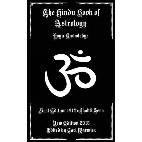 The Hindu Book of Astrology: Yogic Knowledge