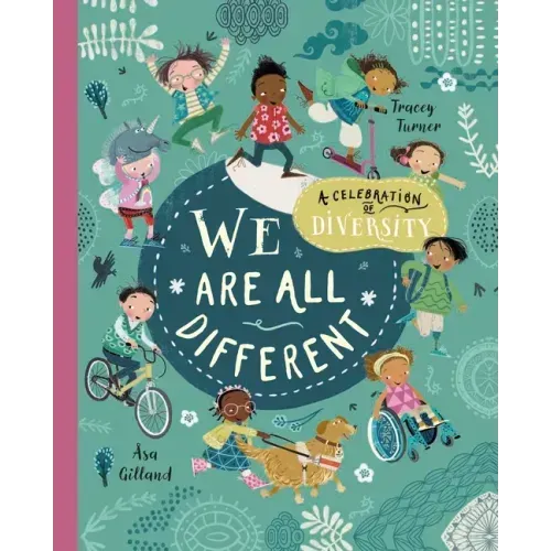 We Are All Different: A Celebration of Diversity!