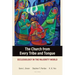 The Church from Every Tribe and Tongue: Ecclesiology in the Majority World