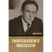 Insurgent Mexico