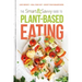 The Smart and Savvy Guide to Plant-Based Eating: Lose Weight. Heal Your Gut. Boost Your Brainpower.