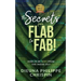 The Secrets From Flab to Fab: How to be Sexy From the Inside Out