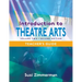 Introduction to Theatre Arts 2: Volume Two, Second Edition