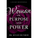 A Woman of Purpose and Power: A 90-Day Devotional