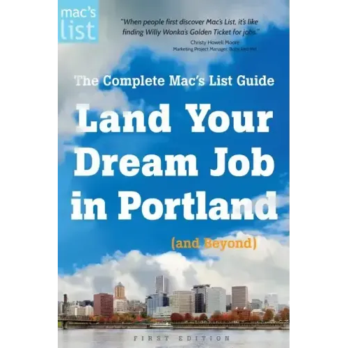 Land Your Dream Job in Portland (and Beyond): The Complete Mac's List Guide