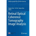 Retinal Optical Coherence Tomography Image Analysis