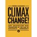 Climax Change!: How Architecture Must Transform in the Age of Ecological Emergency