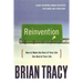 The Reinvention: How to Make the Rest of Your Life the Best of Your Life