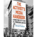 The Activist's Media Handbook: Lessons from Fifty Years as a Progressive Agitator