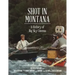 Shot in Montana: A History of Big Sky Cinema