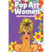 Pop Art Women: Adult Coloring Book