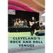 Cleveland's Rock and Roll Venues