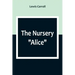 The Nursery "Alice"