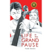 Life in the Grand Pause