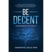Be Decent: Environmental Activism 2.0
