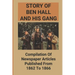 Story Of Ben Hall And His Gang: Compilation Of Newspaper Articles Published From 1862 To 1866