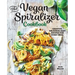 The Vegan Spiralizer Cookbook: Creative, Delicious, Easy Recipes for Every Meal