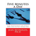 Five Minutes a Day: Time Management for People Who Love to Put Things Off