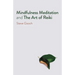 Mindfulness Meditation and the Art of Reiki: The Road to Liberation
