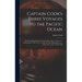 Captain Cook's Three Voyages to the Pacific Ocean [microform]: the First Performed in the Years 1768, 1769, 1770 & 1771, the Second in 1772, 1773, 177