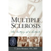 Multiple Sclerosis: The History of a Disease