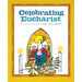 Celebrating Eucharist: A Mass Book for Children