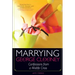 Marrying George Clooney: Confessions from a Midlife Crisis