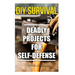 DIY Survival: Deadly Projects for Self-Defense