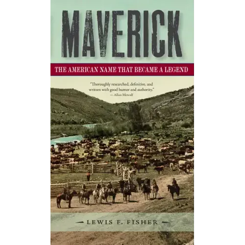 Maverick: The American Name That Became a Legend