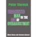 Unadjusted Man in the Age of Overadjustment: Where History and Literature Intersect