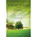 I Want to Live Using Essiac: For Anyone Who Is Fighting Cancer, Helping Others Who Have Cancer, or Trying to Prevent Cancer. the Truth about Essiac