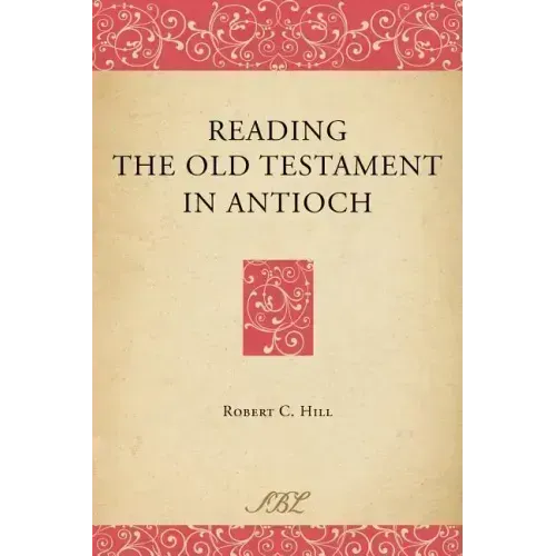 Reading the Old Testament in Antioch