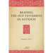 Reading the Old Testament in Antioch