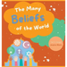 The Many Beliefs of the World