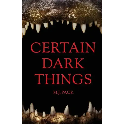 Certain Dark Things: Stories