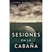 Sesiones en la Cabaña