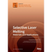 Selective Laser Melting: Materials and Applications