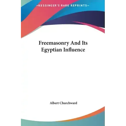 Freemasonry and Its Egyptian Influence