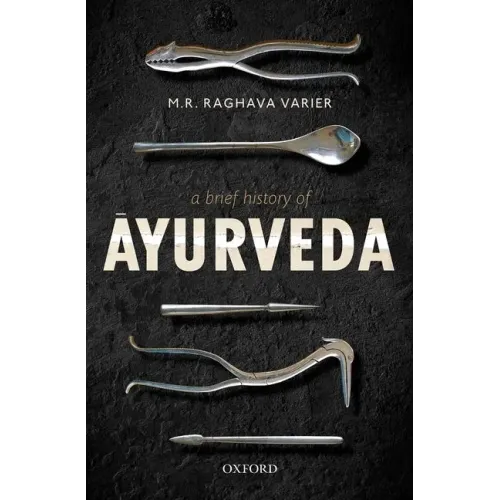 A Brief History of Āyurveda