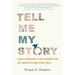Tell Me My Story: Challenging the Narrative of Service Before Self