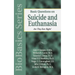 Basic Questions on Suicide and Euthanasia