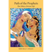 Path of the Prophets: The Ethics-Driven Life