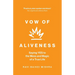 Vow of Aliveness