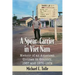 A Spear-Carrier in Viet Nam: Memoir of an American Civilian in Country, 1967 and 1970-1972
