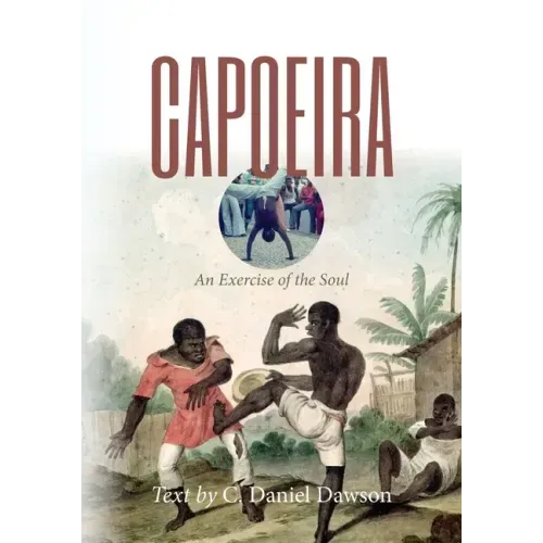 Capoeira: An Exercise of the Soul