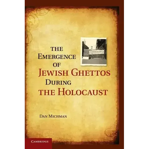 The Emergence of Jewish Ghettos During the Holocaust