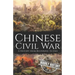 Chinese Civil War: A History from Beginning to End
