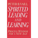 Spirited Leading and Learning: Process Wisdom for a New Age