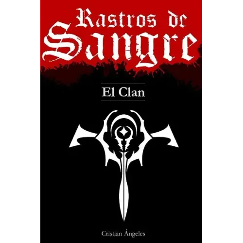 Rastros de Sangre: El Clan